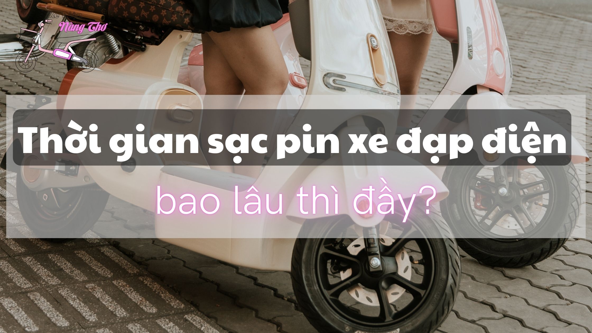 Thời gian sạc pin xe đạp điện