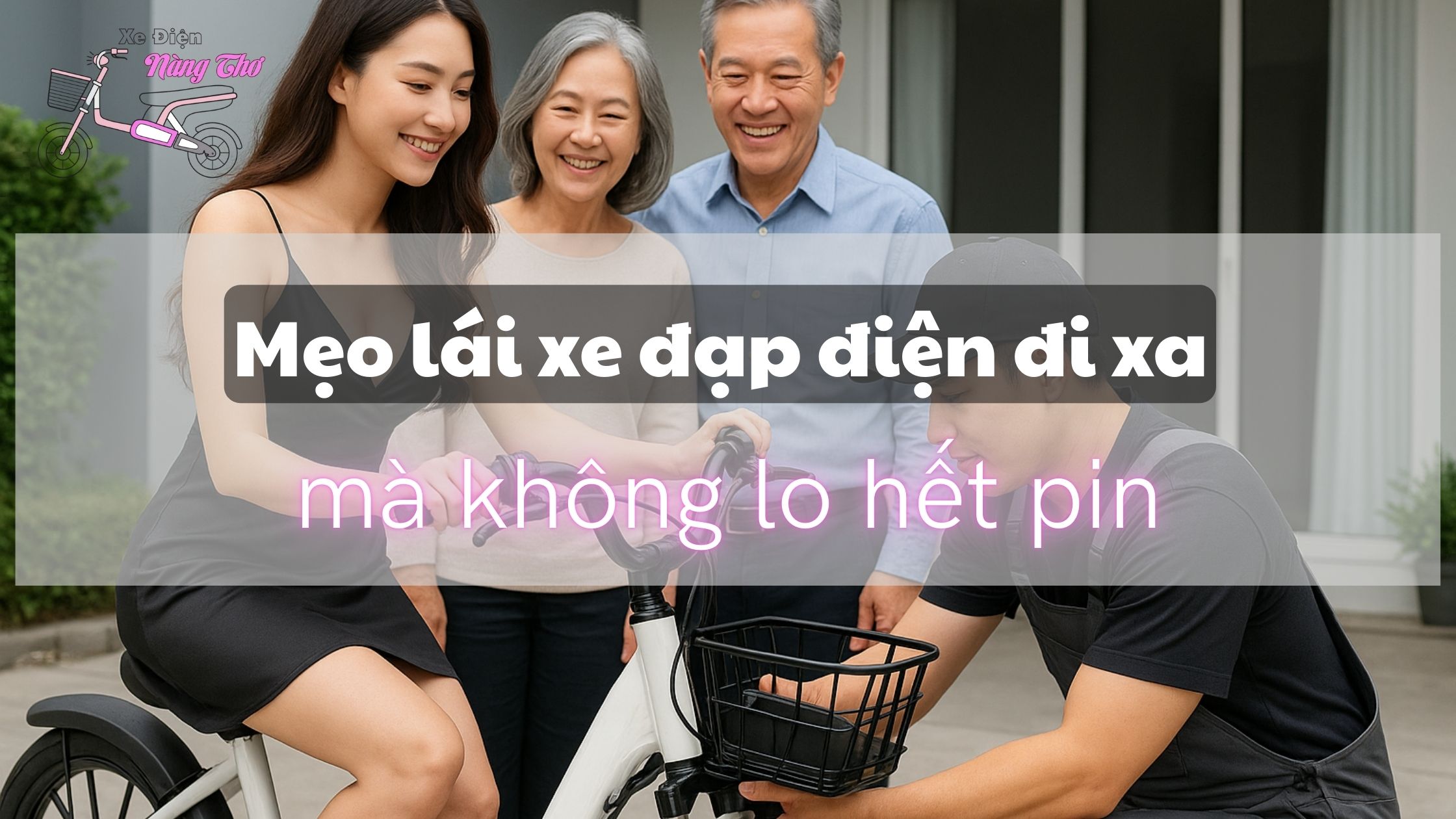 mẹo lái xe đạp điện đi xa mà không lo hết pin