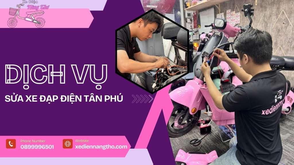 Dịch vụ sửa xe đạp điện Tân Phú