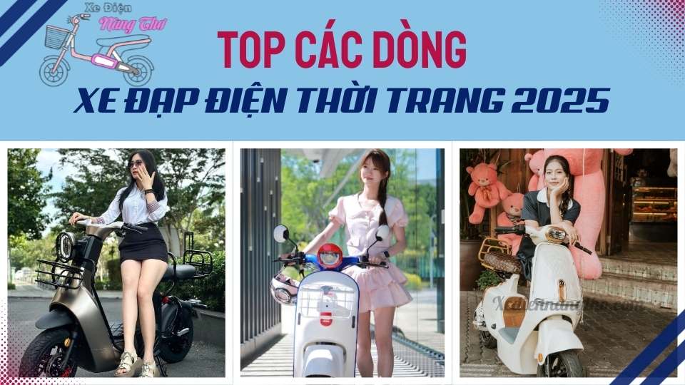 Tổng hợp các mẫu xe đạp điện thời trang 2025