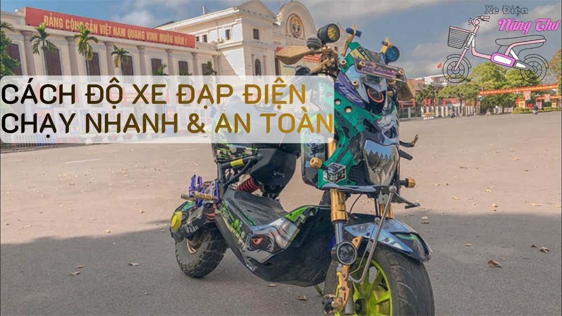 độ xe đạp điện chạy nhanh