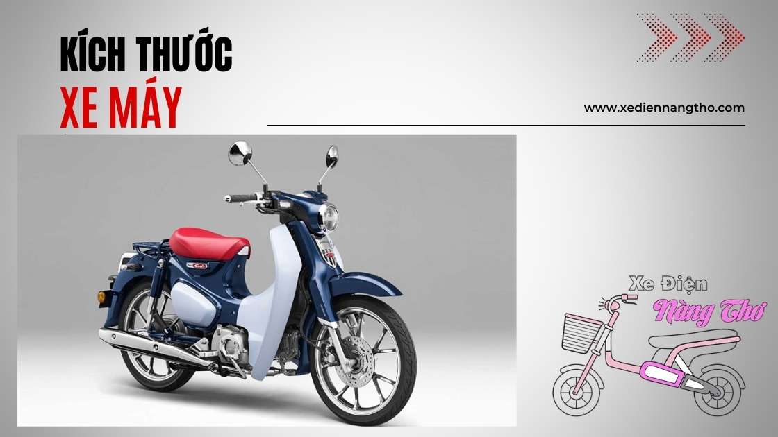 Kích thước xe máy trên thị trường Việt Nam