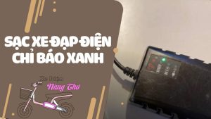 sạc xe đạp điện chỉ báo xanh