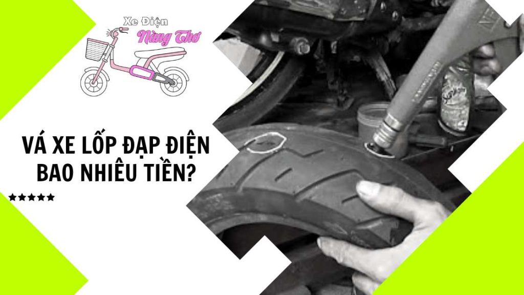 vá lốp xe đạp điện bao nhiêu tiền