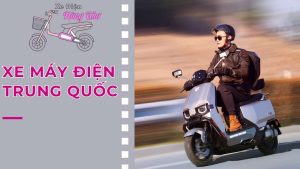 Xe máy điện trung quốc