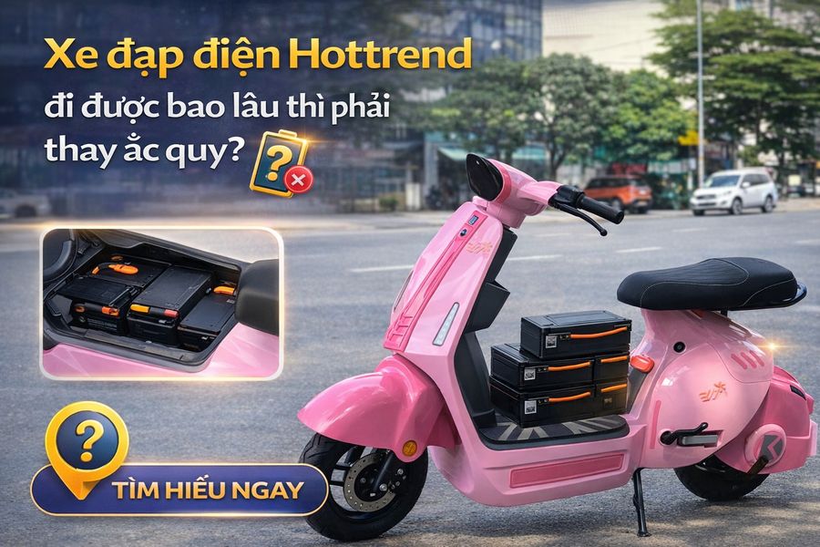 Xe đạp điện Hottrend đi được bao lâu thì phải thay ắc quy
