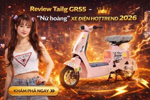 Review Tailg GR55 - Xe điện hottrend 2026