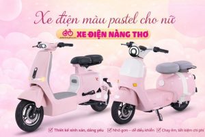Xe Điện Màu Pastel Cho Nữ | Xe Điện Nàng Thơ