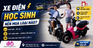 Xe Điện Học Sinh nên chọn loại nào