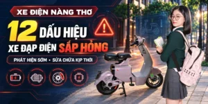12 Dấu Hiệu Xe Đạp Điện Sắp Hỏng