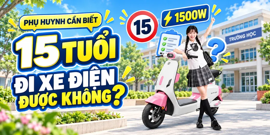 15 Tuổi Đi Xe Điện 1500W Được Không